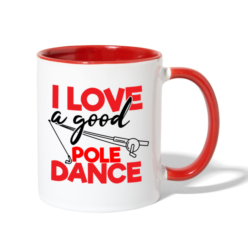 I Love a Good Pole Dance Contrast Coffee Mug - white/red