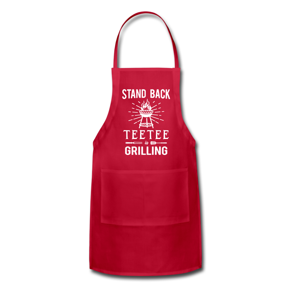 Stand Back Teetee Is Grilling Adjustable Apron - red