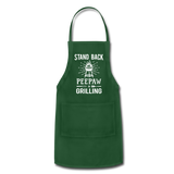Stand Back Peepaw Is Grilling Adjustable Apron - forest green