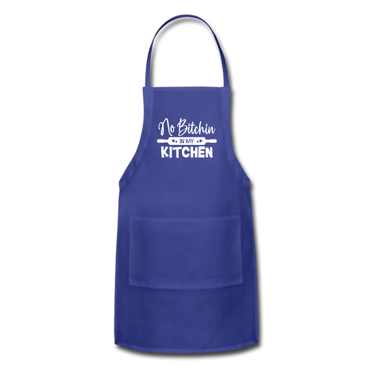 No Bitchin in My Kitchen Adjustable Apron - royal blue