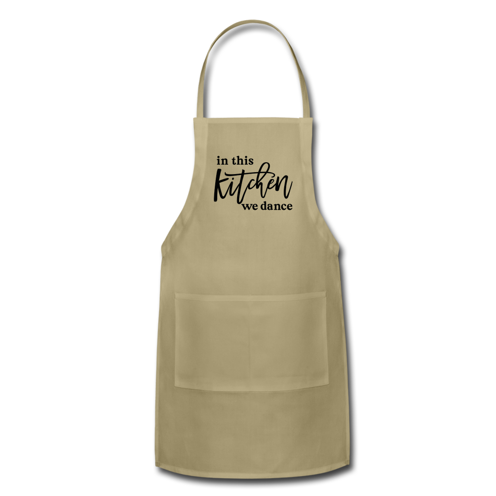 In This Kitchen We Dance Adjustable Apron - khaki