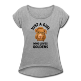 Just a Girl Who Loves Goldens Women's Roll Cuff T-Shirt - heather gray