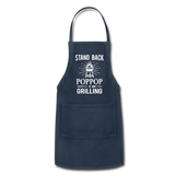 Stand Back Poppop Is Grilling Adjustable Apron - navy