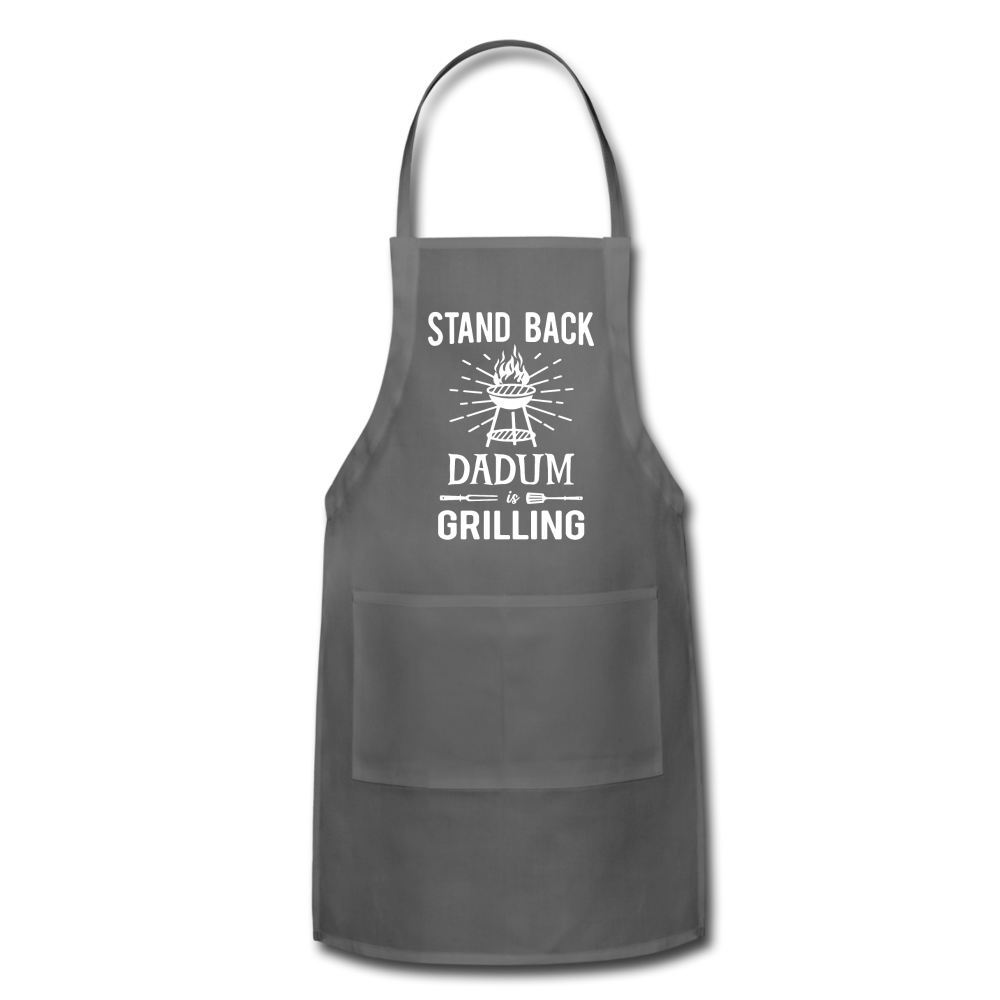 Stand Back Dadum Is Grilling Adjustable Apron - charcoal