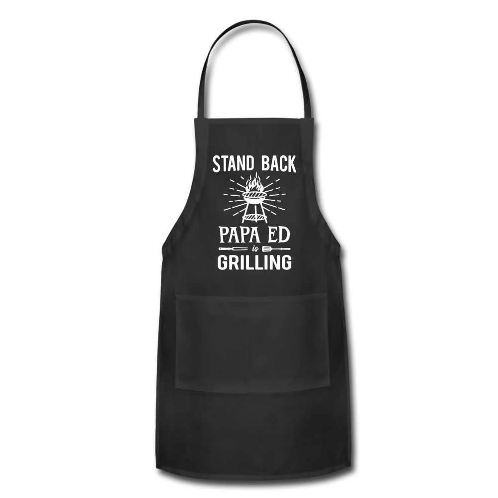 Stand Back Papa Ed Is Grilling Adjustable Apron - black