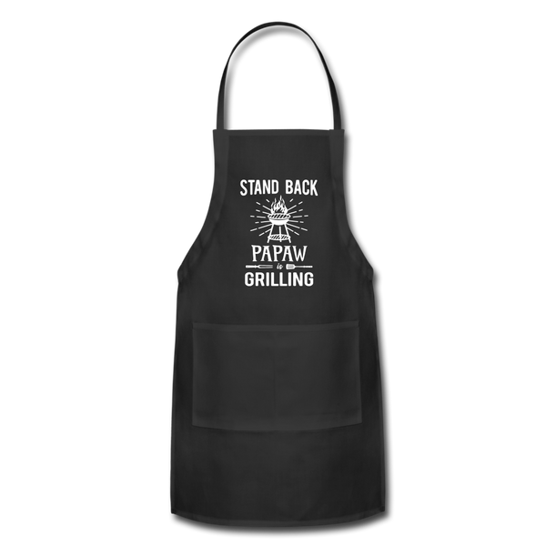 Stand Back Papaw Is Grilling Adjustable Apron - black