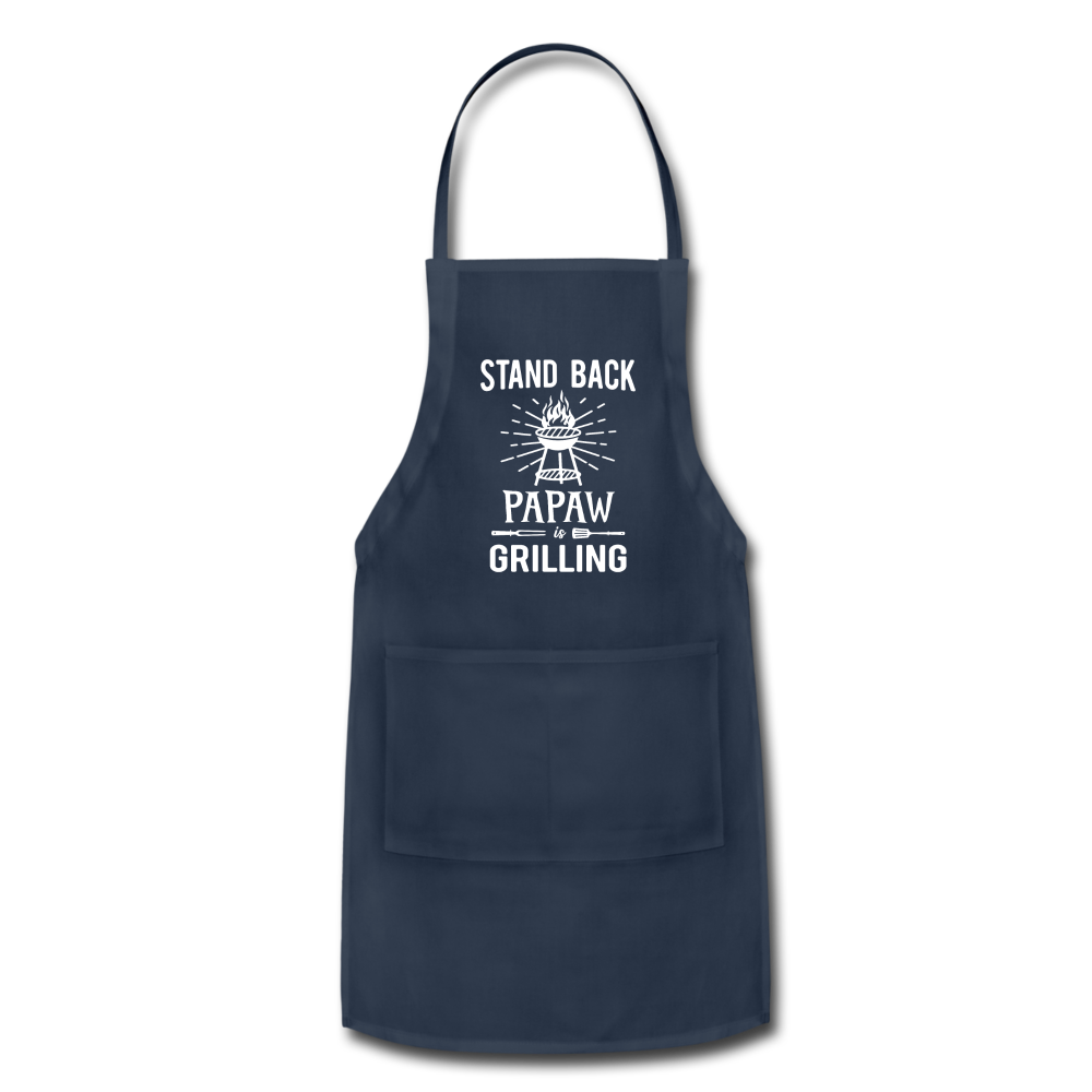 Stand Back Papaw Is Grilling Adjustable Apron - navy