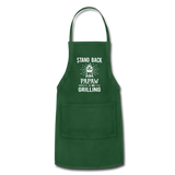 Stand Back Papaw Is Grilling Adjustable Apron - forest green