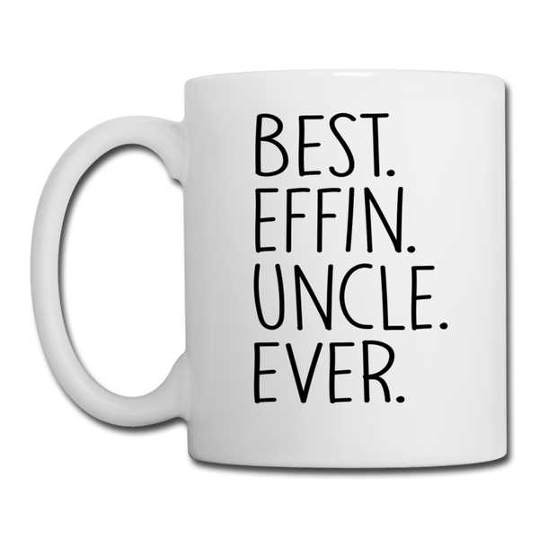 Best Effin Uncle Ever Coffee/Tea Mug - white