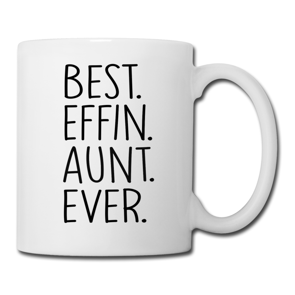 Best Effin Aunt Ever Coffee/Tea Mug - white
