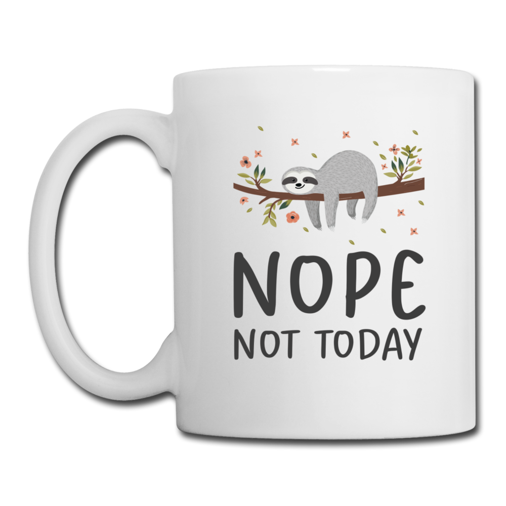 Nope Not Today Sloth Coffee/Tea Mug - white
