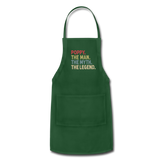 Poppy the Man the Myth the Legend Adjustable Apron - forest green