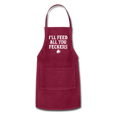 I'll Feed All You Feckers Adjustable Apron - burgundy