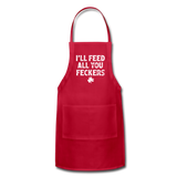 I'll Feed All You Feckers Adjustable Apron - red