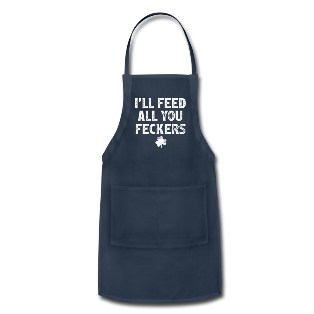 I'll Feed All You Feckers Adjustable Apron - navy