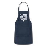 I'll Feed All You Feckers Adjustable Apron - navy