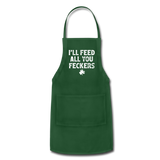 I'll Feed All You Feckers Adjustable Apron - forest green