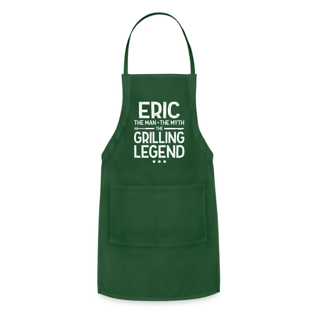 Eric the Man the Myth the Grilling Legend Adjustable Apron - forest green