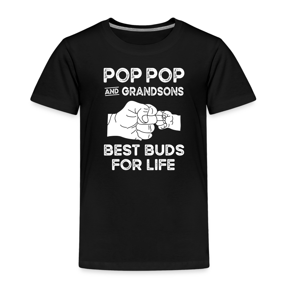 Pop Pop and Grandsons Best Buds for Life Toddler Premium T-Shirt - black