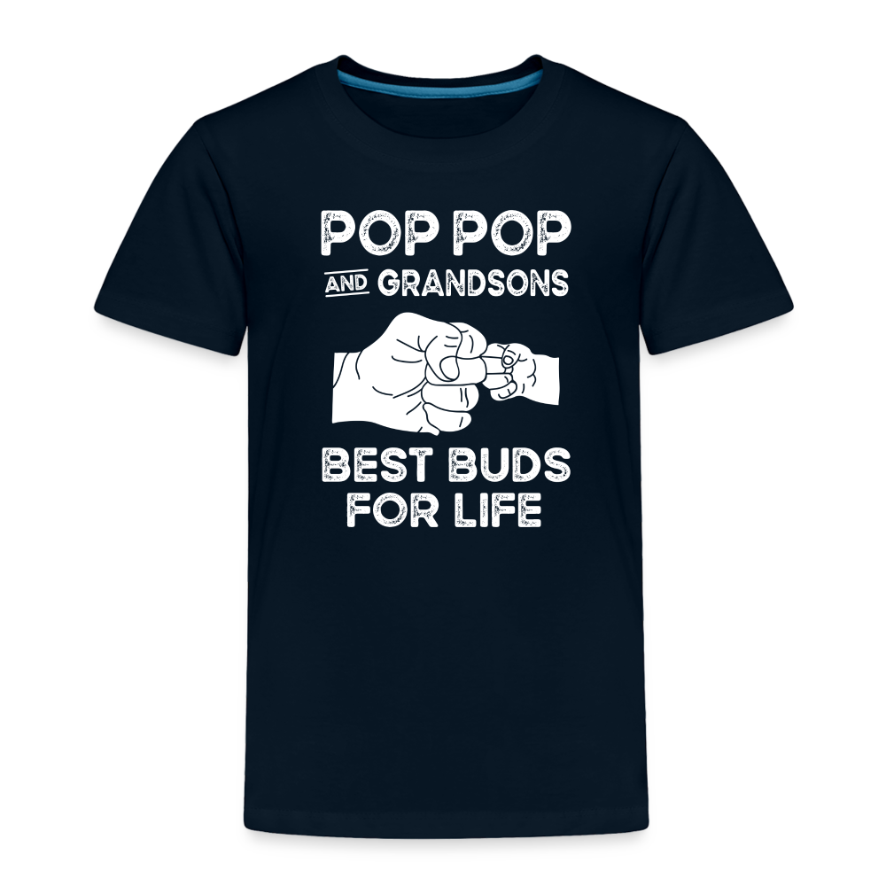 Pop Pop and Grandsons Best Buds for Life Toddler Premium T-Shirt - deep navy