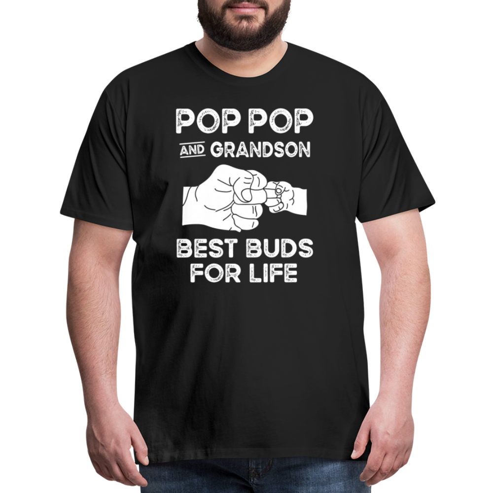 Pop Pop and Grandson Best Buds for Life Men's Premium T-Shirt - black