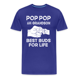 Pop Pop and Grandson Best Buds for Life Men's Premium T-Shirt - royal blue