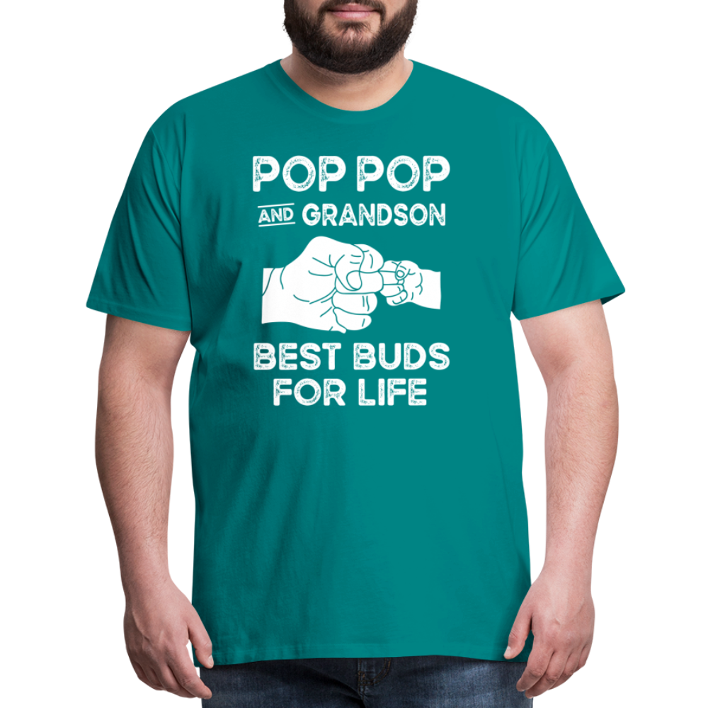 Pop Pop and Grandson Best Buds for Life Men's Premium T-Shirt - teal