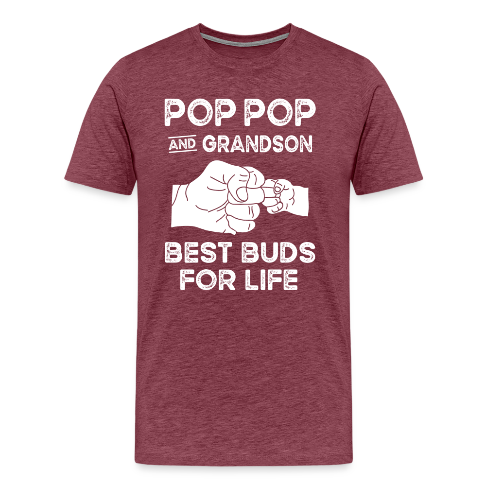 Pop Pop and Grandson Best Buds for Life Men's Premium T-Shirt - heather burgundy