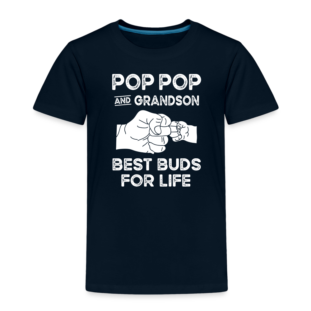 Pop Pop and Grandson Best Buds for Life Toddler Premium T-Shirt - deep navy