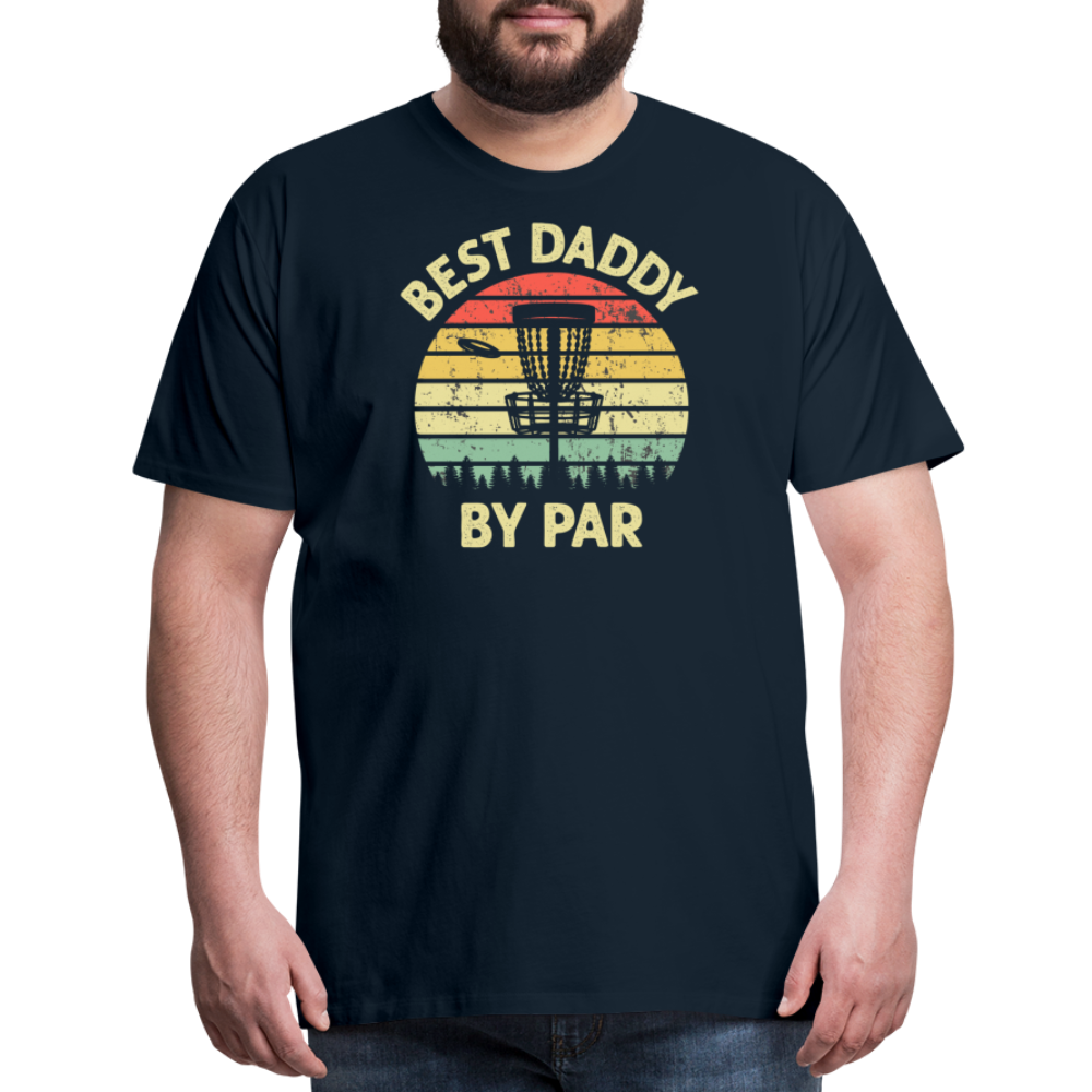 Best Daddy By Par Disc Golf Men's Premium T-Shirt - deep navy