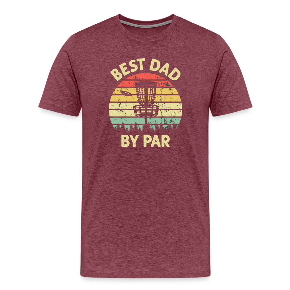 Best Dad By Par Disc Golf Men's Premium T-Shirt - heather burgundy
