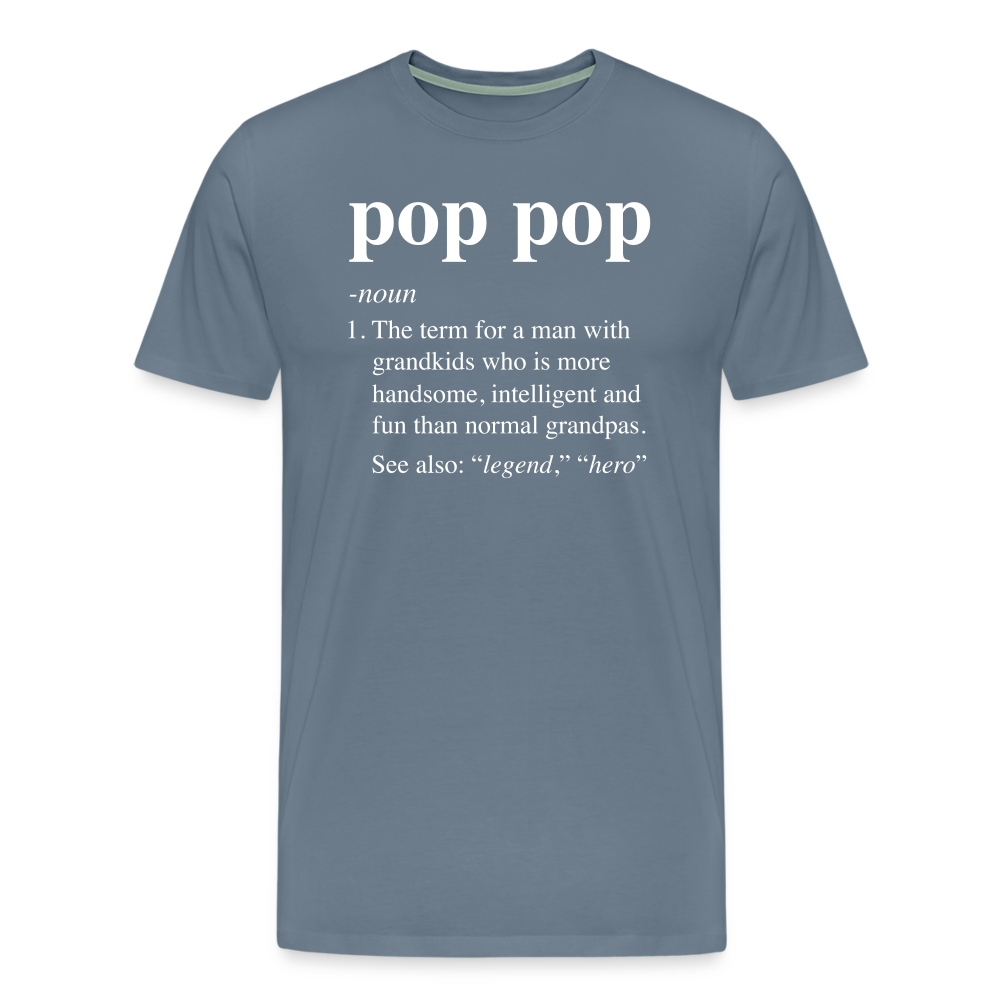 Pop Pop Definition Men's Premium T-Shirt - steel blue