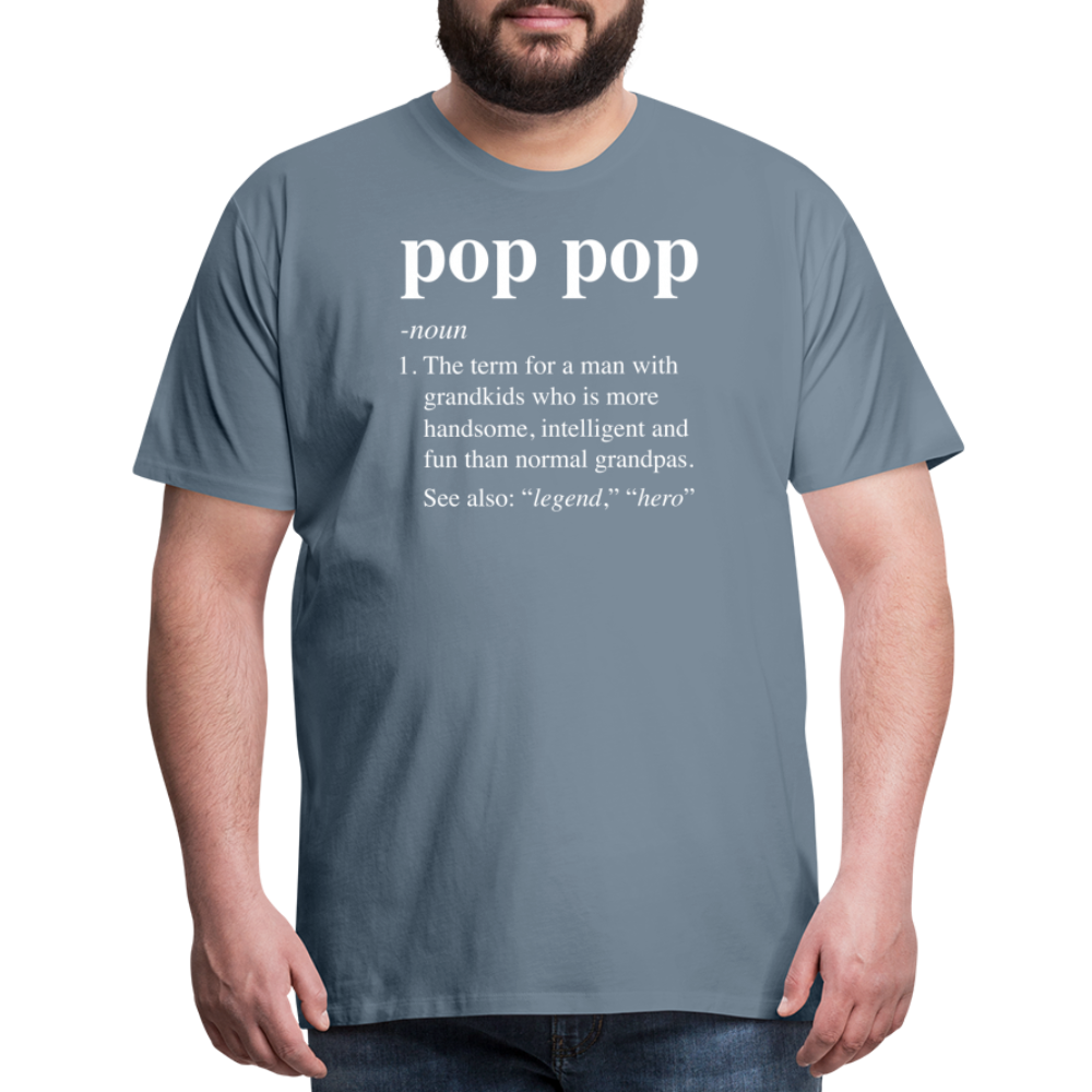 Pop Pop Definition Men's Premium T-Shirt - steel blue