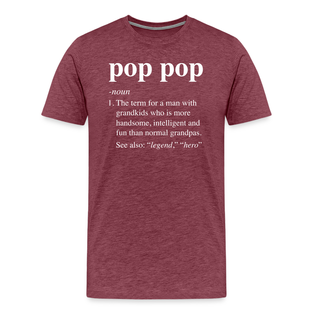 Pop Pop Definition Men's Premium T-Shirt - heather burgundy