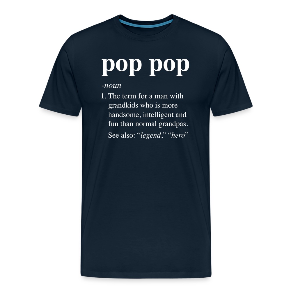 Pop Pop Definition Men's Premium T-Shirt - deep navy