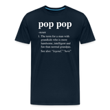 Pop Pop Definition Men's Premium T-Shirt - deep navy