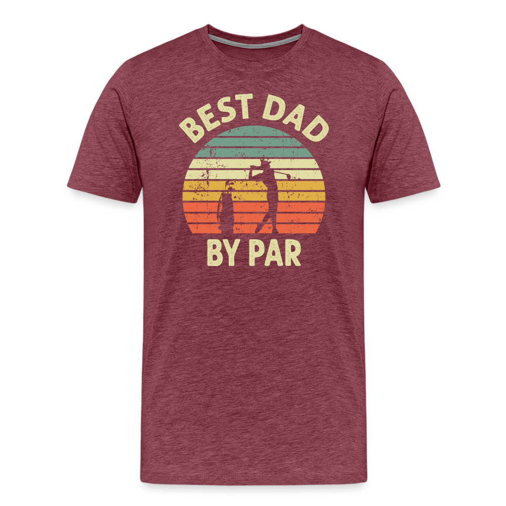 Best Dady By Par Men's Premium T-Shirt - heather burgundy