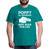 Poppy and Grandson Best Buds for Life Men's Premium T-Shirt - teal