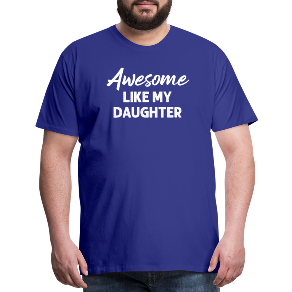 Awesome Like My Daughter Men's Premium T-Shirt - royal blue