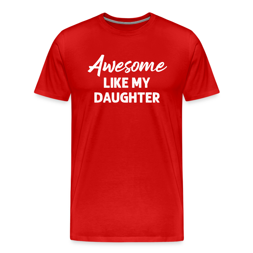 Awesome Like My Daughter Men's Premium T-Shirt - red