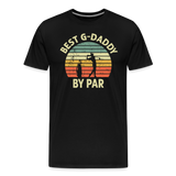 Best G-Daddy By Par Men's Premium T-Shirt - black