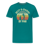 Best G-Daddy By Par Men's Premium T-Shirt - teal