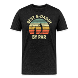 Best G-Daddy By Par Men's Premium T-Shirt - charcoal grey