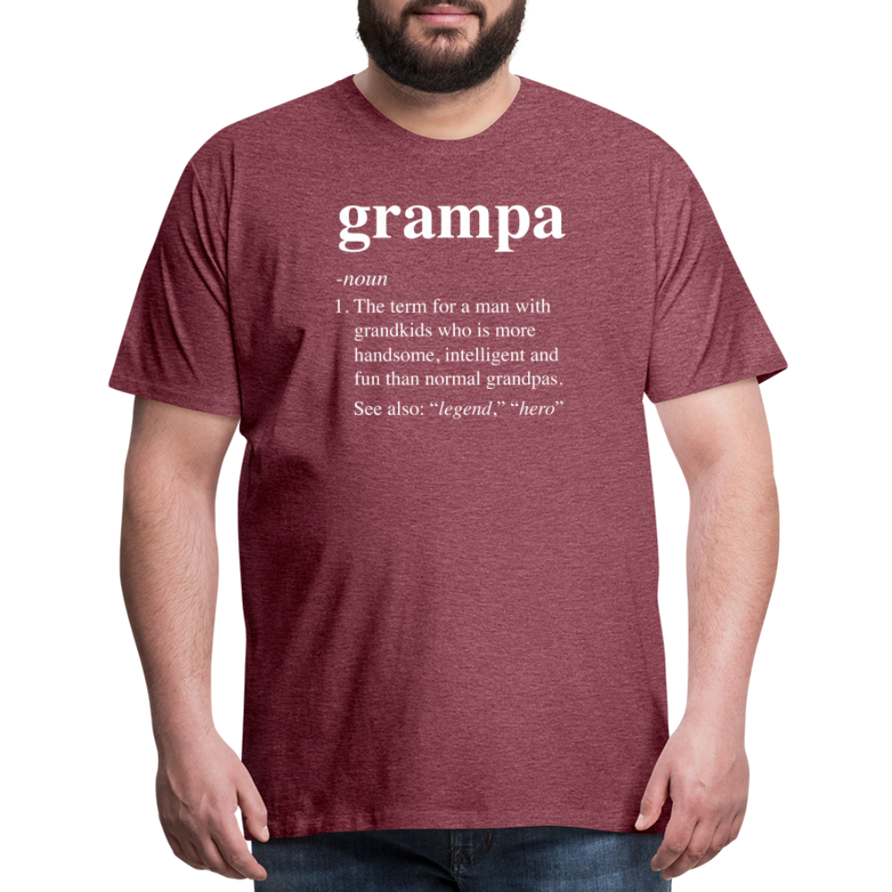 Grampa Definition Men's Premium T-Shirt - heather burgundy