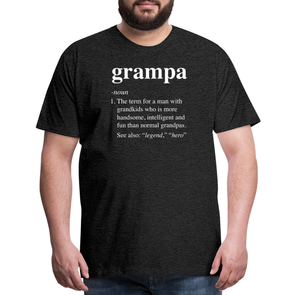 Grampa Definition Men's Premium T-Shirt - charcoal grey