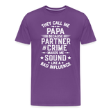 They Call Me Papa Because Partner in Crime Makes Me Sound Like a Bad Influence Men's Premium T-Shirt - purple