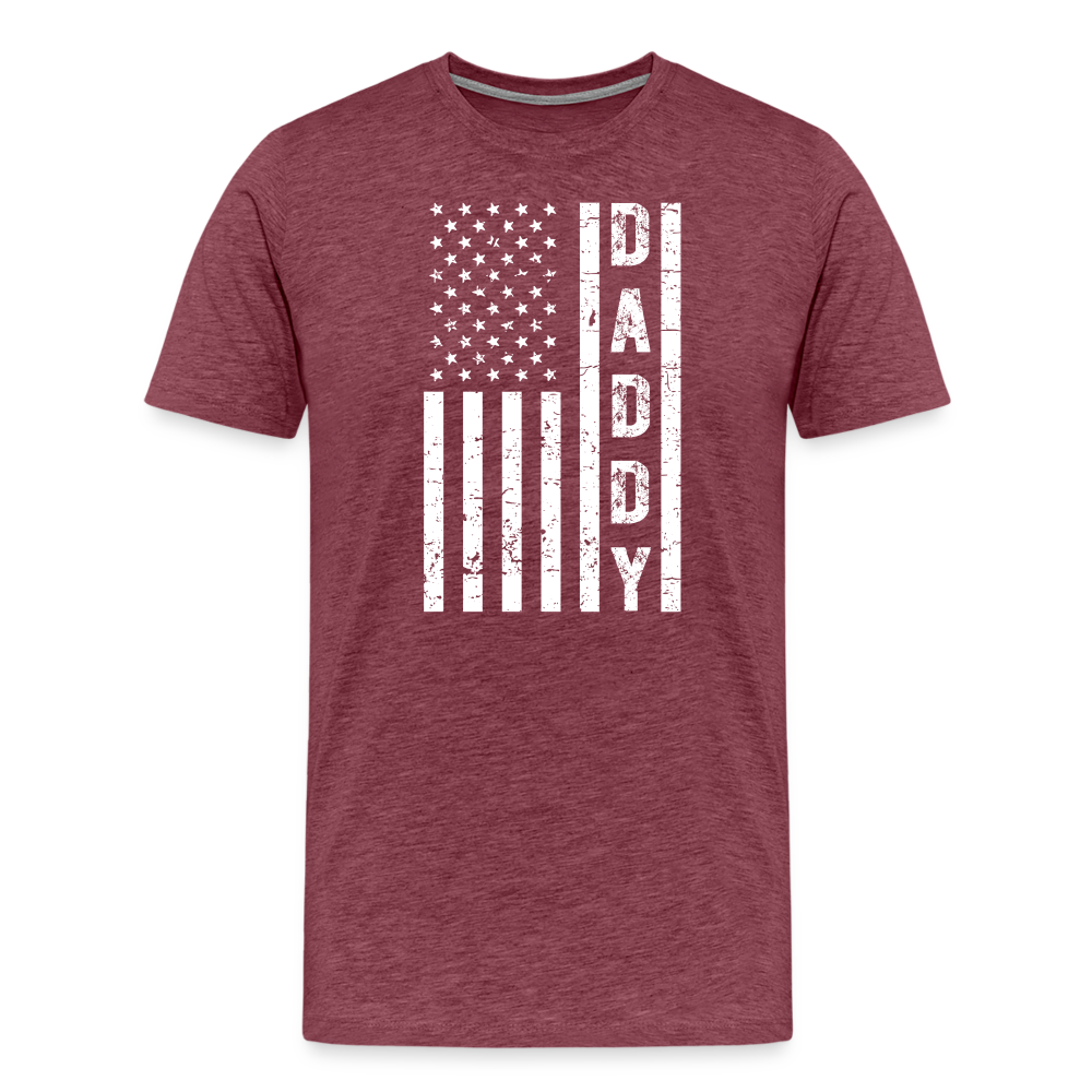 Daddy American Flag Men's Premium T-Shirt - heather burgundy