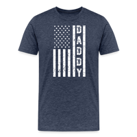 Daddy American Flag Men's Premium T-Shirt - heather blue