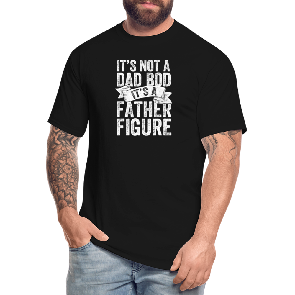 It's Not a Dad Bod It's a Father Figure Men's Tall T-Shirt - black