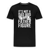 It's Not a Dad Bod It's a Father Figure Men's Premium T-Shirt - black